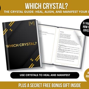 May include: A black and gold book cover with the title "Which Crystal?" and the text "The Crystal Guide: Heal, Align, and Manifest Your Desires". The book cover also features a gold "M" logo. The book is open to reveal a page with text about crystals.
