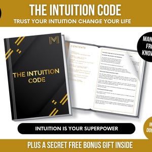 Könnte beinhalten: Ein schwarzes und goldenes Buch mit dem Titel "The Intuition Code: Trust Your Intuition Change Your Life" mit einem goldenen "M"-Logo auf dem Cover. Das Buch ist geöffnet und zeigt ein Inhaltsverzeichnis und eine Textseite. Der Text auf dem Cover lautet "The Intuition Code" und "Intuition is your superpower".