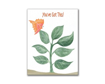 You've Got This Greeting Card with butterfly and thriving plant