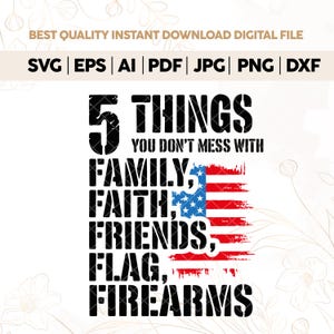 5 Things You Don&#39;t Mess SVG PNG With Second Amendment Sublimation Patriotic Print Design America EPS Usa Heat Press,cricut