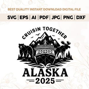 Alaska Cruise 2025 SVG,Cruising Together Alaska SVG,Alaska Cruise Shirt,Summer Vacation png,Family cruise shirts, Family Vacation shirts