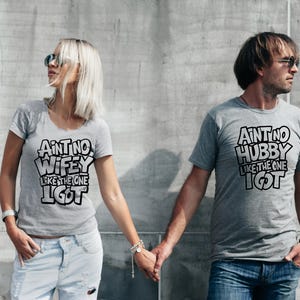 Aint No Wifey Hubby Like the One I Got Svg,husband Wife Svg,valentines