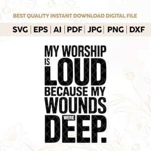 My Worship Is Loud PNG SVG | Christian Quote, Faith-Based Sublimation, Jesus Bible Verse, Preppy Christian Women Design, Cricut Cut File