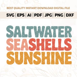 Saltwater Seashells Sunshine Svg Png Vacation Svg Summer Shirt Design, Summer Svg Hello Summer Svg, Beach Svg, Summer Shirt Svg,CRICUT