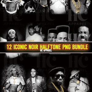 May include: A black and white image featuring a collection of iconic figures. The image includes portraits of musicians and celebrities. Text on the image reads "12 ICONIC NOIR HALFTONE PNG BUNDLE" and "HC APPAREL".