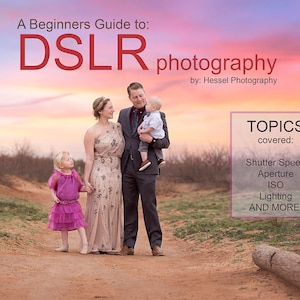 DSLR guide for beginners, photography tutorial, digital photo book, camera tutorial, how to, manual camera, basic photography class, digital