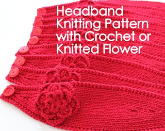 PATTERN - Knitting Pattern Headband with Crochet Or Knitted Flower