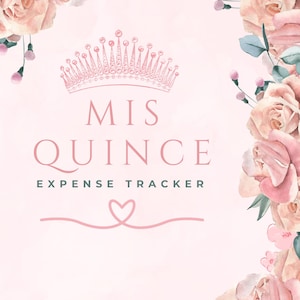 May include: A pink and white floral design with a crown and the text "MIS QUINCE EXPENSE TRACKER" on a pink background.