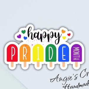 Pegatina de vinilo hecha a mano "Feliz Mes del Orgullo" / Holográfica, mate, laminada brillante / LGBTQ+ inspiradora con colores brillantes y mensaje inclusivo