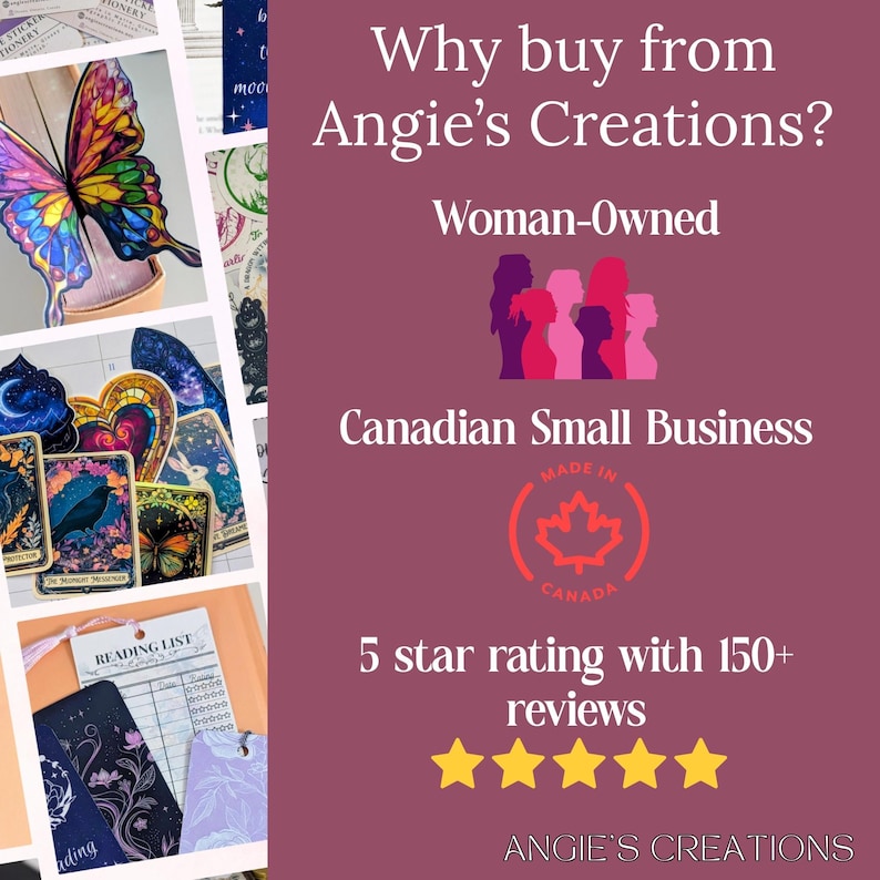 Pu&ograve; includere: Un grafico promozionale per Angie's Creations con un collage di adesivi e segnalibri colorati a sinistra. Il lato destro ha uno sfondo bordeaux con testo bianco: Why buy from Angie's Creations? Woman-Owned, Canadian Small Business, 5 star rating with 150+ reviews e cinque stelle gialle.