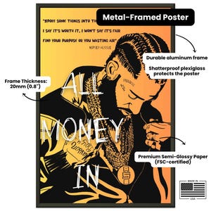 May include: A metal-framed poster with a black and yellow color scheme. The poster features a black and white illustration of a man with a beard and a gold chain. The text "All Money In" is written in white on the poster. The poster is framed with a black frame and has a shatterproof plexiglass cover. The poster is made in the USA.