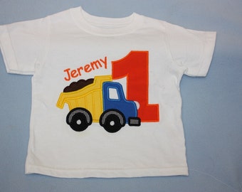 Dump truck 1st  Birthday Tee shirt - Appliique Tee shirt - First Birthday Shirt - Happy Birthday Boy - Embroidered Shirt - Photo Shoot