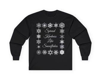 Spread Kindness Like Snowflakes Long Sleeve Tee | Snowflake Design