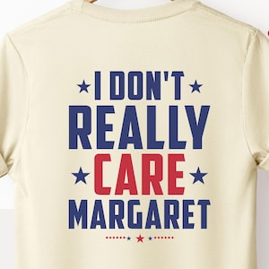I Don&#39;t Really Care Margaret Shirt, Funny I Don&#39;t Really Care Margaret T-Shirt, Funny Minimalist JD Vance Shirt, Trump Vance Shirt