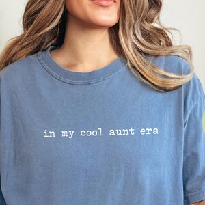 In My Cool Aunt Era, Cool Aunts Shirt, Comfort Colors, Favorite Aunt Shirt, Cool Aunt Gift from Niece, New Aunt Shirt, Gift for Cool Aunts