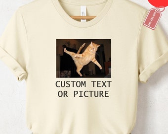 Personalized Picture Tee, Custom Photo Shirt, Birthday Custom Shirt, Custom Photo Shirt, Insert Your Design, Personalized Text Custom