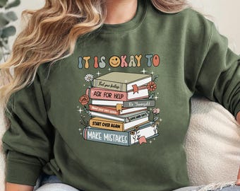 It’s Okay to Feel Your Feelings Shirt – Floral Mental Health Tee, Motivational & Inspirational T-Shirt, Bookish Positive Energy Top