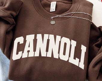 Cannoli Sweatshirt, Italian Food Lover Gift, Funny Cannoli T-Shirt, Italy Lover Apparel