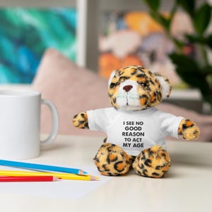 Sarcastic Stuffed Animals with Tee Shirt, Funny Plushies, Cute Teddy Bear Gift, Soft Toy Kids Room Decor, Humorous Graphic Tee, I See No