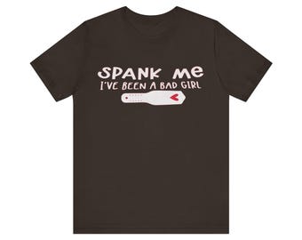 Spank Me Unisex Jersey Short Sleeve Tee