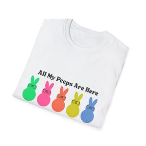 All My Peeps Are Here T-Shirt, Cute Bunny Graphic Tee, Fun Easter Shirt, Gifts for Kids, Spring Fashion