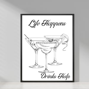 Chices Cocktail Poster, Life Happens Drinks Hilfe, Wandkunst, Bar Dekor, Küchen Wand Kunst, Geschenk für Cocktail Liebhaber, Fun Home Decor