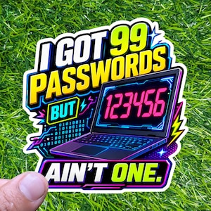 May include: A sticker with the text "I GOT 99 PASSWORDS BUT AIN'T ONE." A laptop displays the password "123456." The design features a neon color scheme with yellow, blue, and pink accents, and a binary code.
