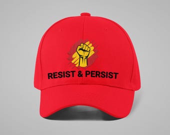Resist & Persist Hat, Anti-Trump Embroidered Cap, Do Not Obey in Advance, Join the Resistance, Anti-Fascism Protest Gear, Liberal Statement