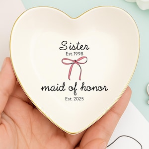 Maid of Honor Ring Dish, Sister Wedding Gifts, Personalized Year Established Maid of Honor Proposal Gift, Wedding Keepsake for Bridesmaids