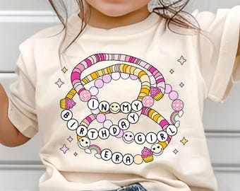 In my Birthday Era Girl Shirt: Friendship Bracelet Birthday Shirt, Cute Girl Birthday Party Outfit, Girl Era Birthday Shirt, Bday Toddle Tee