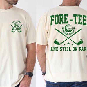 Men 40th Birthday Golf Shirt, Personalized 40th Birthday Tee for Him, Four-Tee And Still On Par Shirts,40th Birthday Gift, Golf Dad Birthday