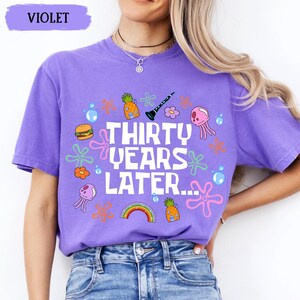 Funny 30th Birthday Shirt, Thirty Years Later, 30th Birthday Girl Gift, Dirty 30 Birthday Party Group Outfit, 30th Birthday Gift For Her image 12