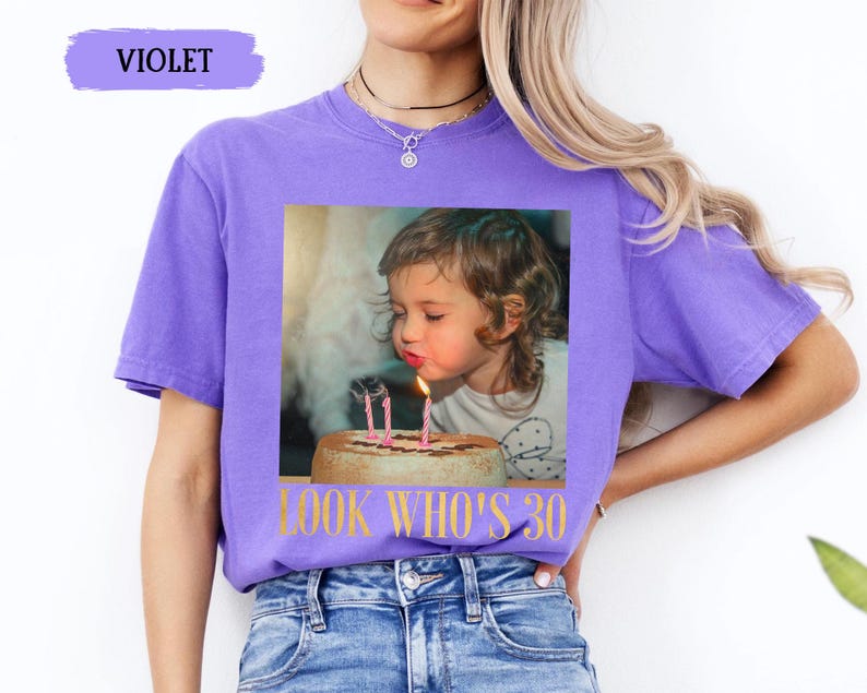 Custom Photo 30th Birthday Shirt, Personalized Milestone Birthday Tee, Look Whos 30 Funny Picture Shirt, Matching Birthday Squad Outfit image 7