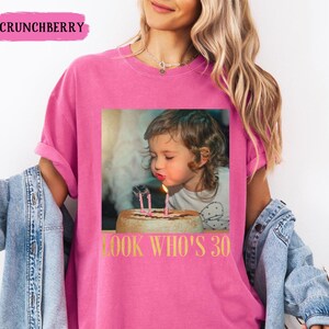 Custom Photo 30th Birthday Shirt, Personalized Milestone Birthday Tee, Look Whos 30 Funny Picture Shirt, Matching Birthday Squad Outfit image 12