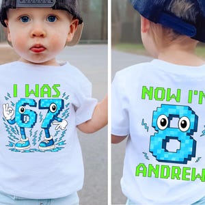 I Was 6 7 Now I'm 8 Birthday Shirt, Boys 8th Birthday Gift, 67 Birthday Shirt, Pixel Gamer 8th Birthday Shirt, Funny 8th Birthday Meme image 7