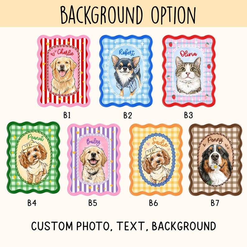 May include: Seven rectangular scalloped-edge frames labeled B1 through B7, each featuring a custom illustration of a pet with a name and unique patterned background. The designs include various dog and cat breeds, colorful gingham, striped, and strawberry motifs.