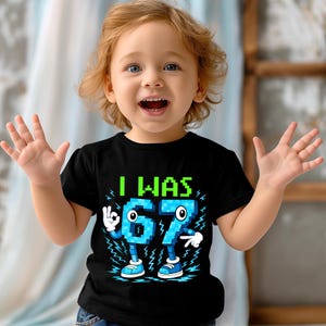 I Was 6 7 Now I'm 8 Birthday Shirt, Boys 8th Birthday Gift, 67 Birthday Shirt, Pixel Gamer 8th Birthday Shirt, Funny 8th Birthday Meme image 5