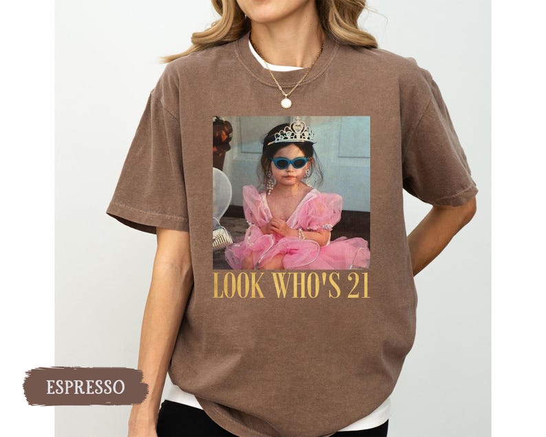 Personalized Vintage Photo 21st Birthday Shirt, Look Who’s 21 Funny Shirt, Custom Photo & Age Birthday Tee, Vintage Birthday Gift for Her image 7