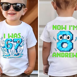 I Was 6 7 Now I'm 8 Birthday Shirt, Boys 8th Birthday Gift, 67 Birthday Shirt, Pixel Gamer 8th Birthday Shirt, Funny 8th Birthday Meme image 8