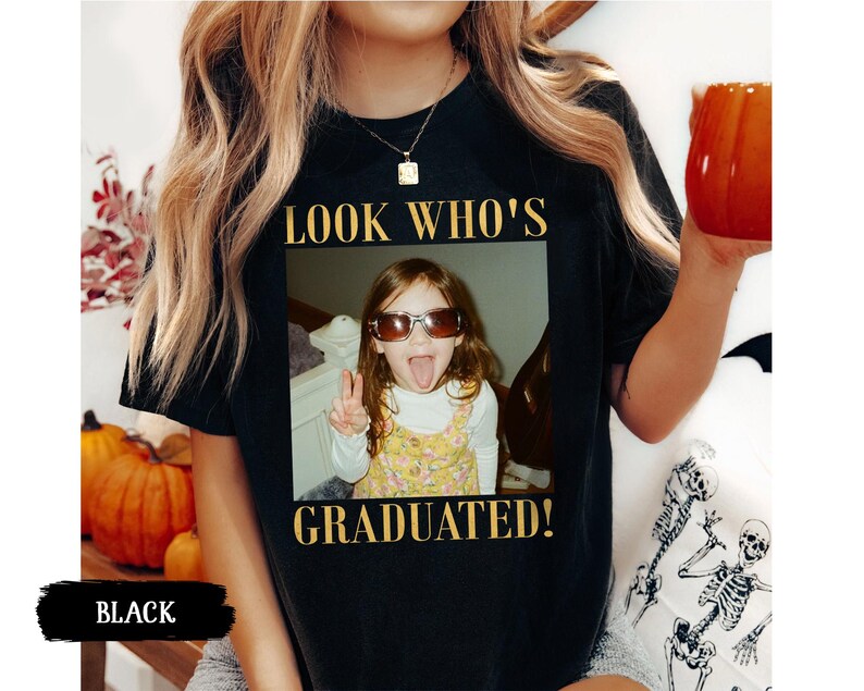 Personalized Vintage Photo Graduation Shirt: Looks Who Graduated Shirt For Her, Graduation Picture Matching Tee for Besties, Graduation Gift image 14