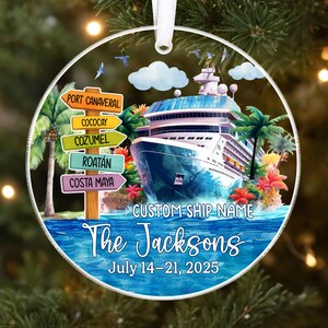 May include: Round Christmas ornament featuring a cruise ship with blue water and tropical plants. The ornament includes text that reads "The Jacksons" and "July 14-21, 2025". A signpost indicates cruise destinations.