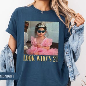 Personalized Vintage Photo 21st Birthday Shirt, Look Who’s 21 Funny Shirt, Custom Photo & Age Birthday Tee, Vintage Birthday Gift for Her image 12