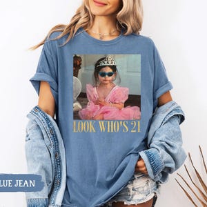 Personalized Vintage Photo 21st Birthday Shirt, Look Who’s 21 Funny Shirt, Custom Photo & Age Birthday Tee, Vintage Birthday Gift for Her image 11