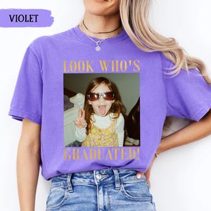 Personalized Vintage Photo Graduation Shirt: Looks Who Graduated Shirt For Her, Graduation Picture Matching Tee for Besties, Graduation Gift image 8