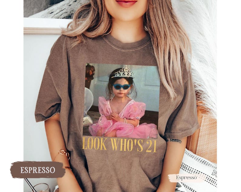 Personalized Vintage Photo 21st Birthday Shirt, Look Who’s 21 Funny Shirt, Custom Photo & Age Birthday Tee, Vintage Birthday Gift for Her image 8