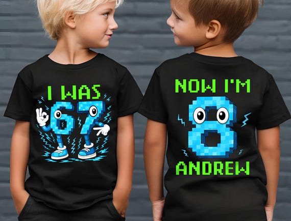 I Was 6 7 Now I'm 8 Birthday Shirt, Boys 8th Birthday Gift, 67 Birthday Shirt, Pixel Gamer 8th Birthday Shirt, Funny 8th Birthday Meme