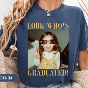 Personalized Vintage Photo Graduation Shirt: Looks Who Graduated Shirt For Her, Graduation Picture Matching Tee for Besties, Graduation Gift image 9