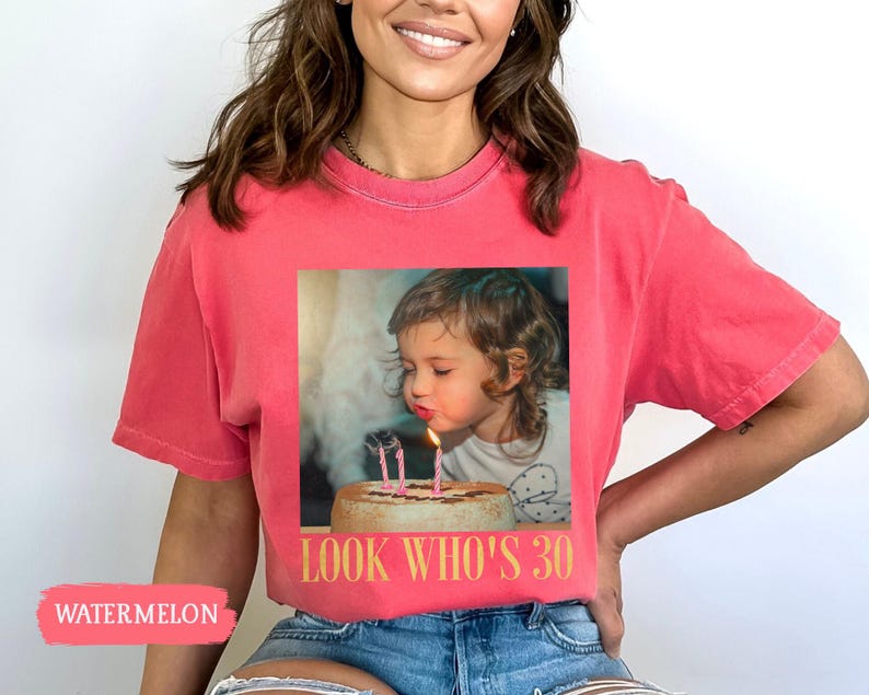 Custom Photo 30th Birthday Shirt, Personalized Milestone Birthday Tee, Look Whos 30 Funny Picture Shirt, Matching Birthday Squad Outfit image 4