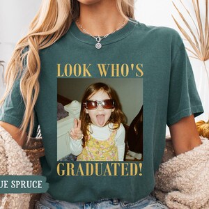 Personalized Vintage Photo Graduation Shirt: Looks Who Graduated Shirt For Her, Graduation Picture Matching Tee for Besties, Graduation Gift image 5