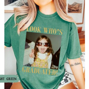 Personalized Vintage Photo Graduation Shirt: Looks Who Graduated Shirt For Her, Graduation Picture Matching Tee for Besties, Graduation Gift image 10